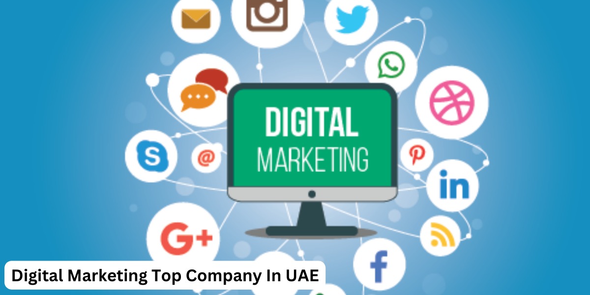 Digital Marketing Top Company In UAE