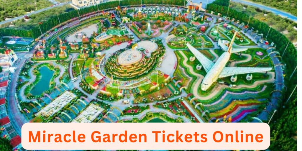 Miracle Garden Tickets Online