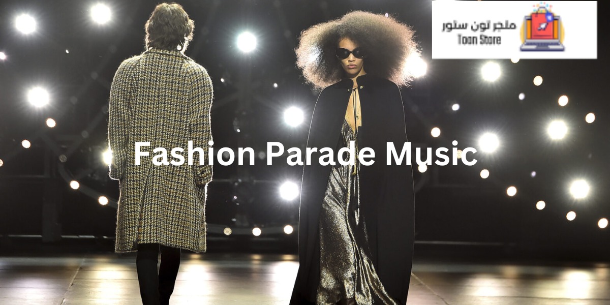 Fashion Parade Music